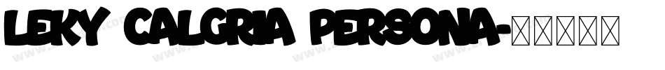 Leky Calgria Persona字体转换